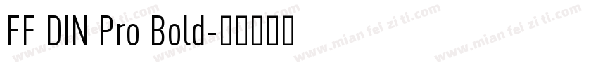FF DIN Pro Bold字体转换